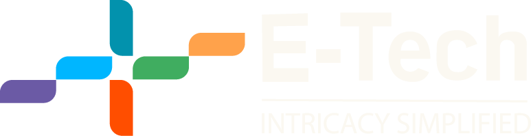 E-Tech Consultancy & Services, intricacy simplified